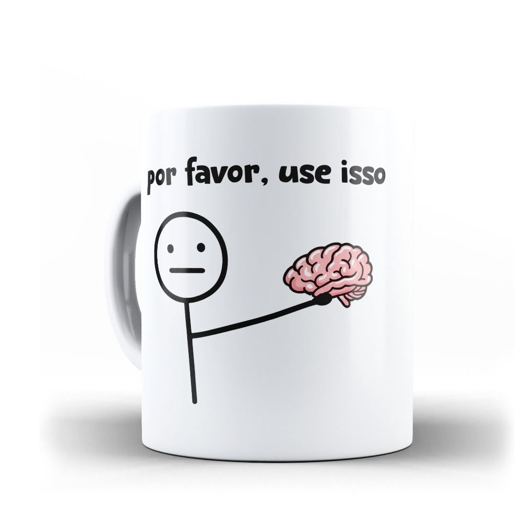 Caneca use o cérebro - divertida