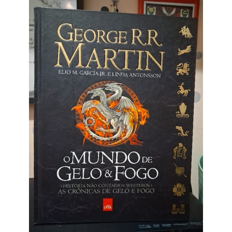 Livro O MUNDO DE GELO E FOGO - George R. R. Martin - Game of Thrones/Guerra dos Tronos - edição luxo
