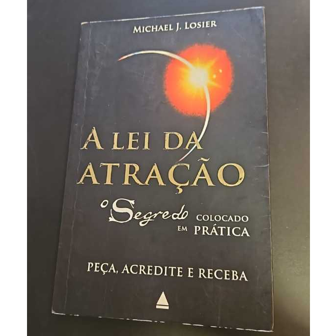 Livro A Lei da Atração (O Segredo colocado em Prática) - Usado