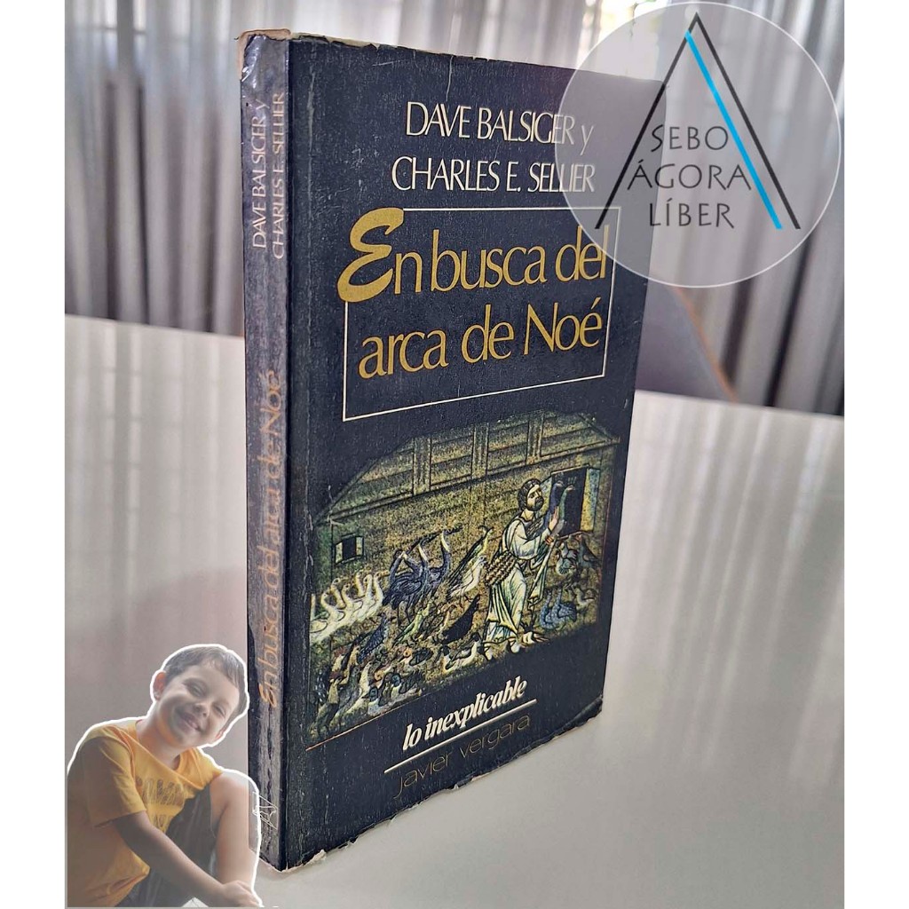 En Busca Del Arca de Noé por Dave Balsiger Y Charles E. Sellier