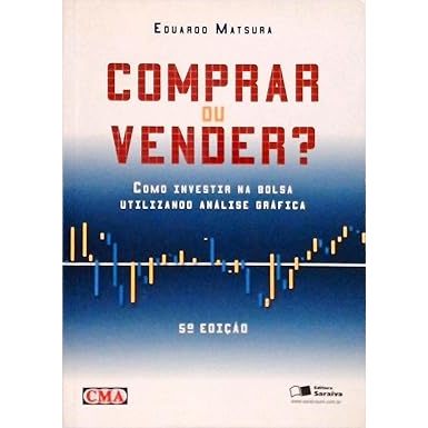 Livro Comprar Ou Vender - Como Invertir Na Bolsa Utilizando Análise Gráfica