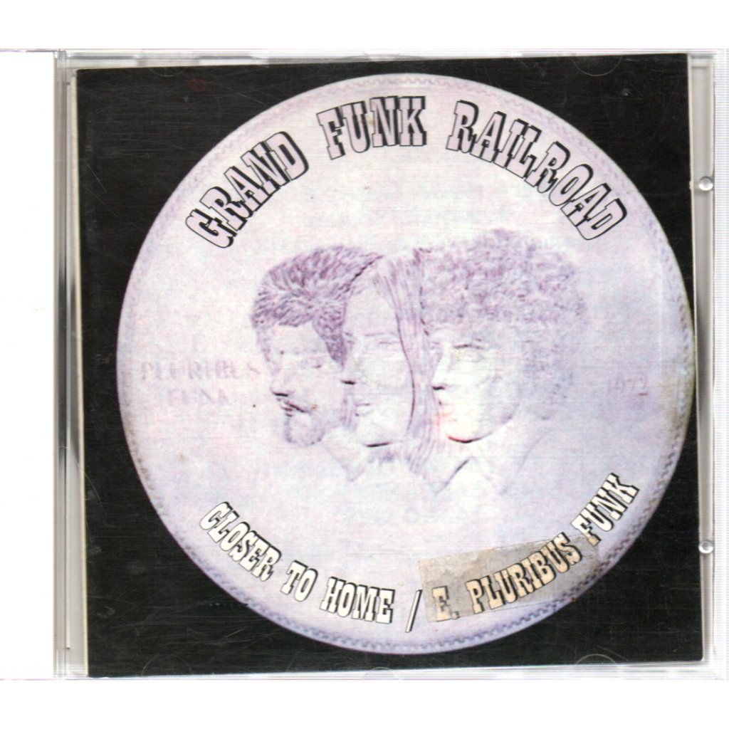 CD GRAND FUNK RAILROAD - CLOSER TO HOME + E. PLURIBUS FUNK