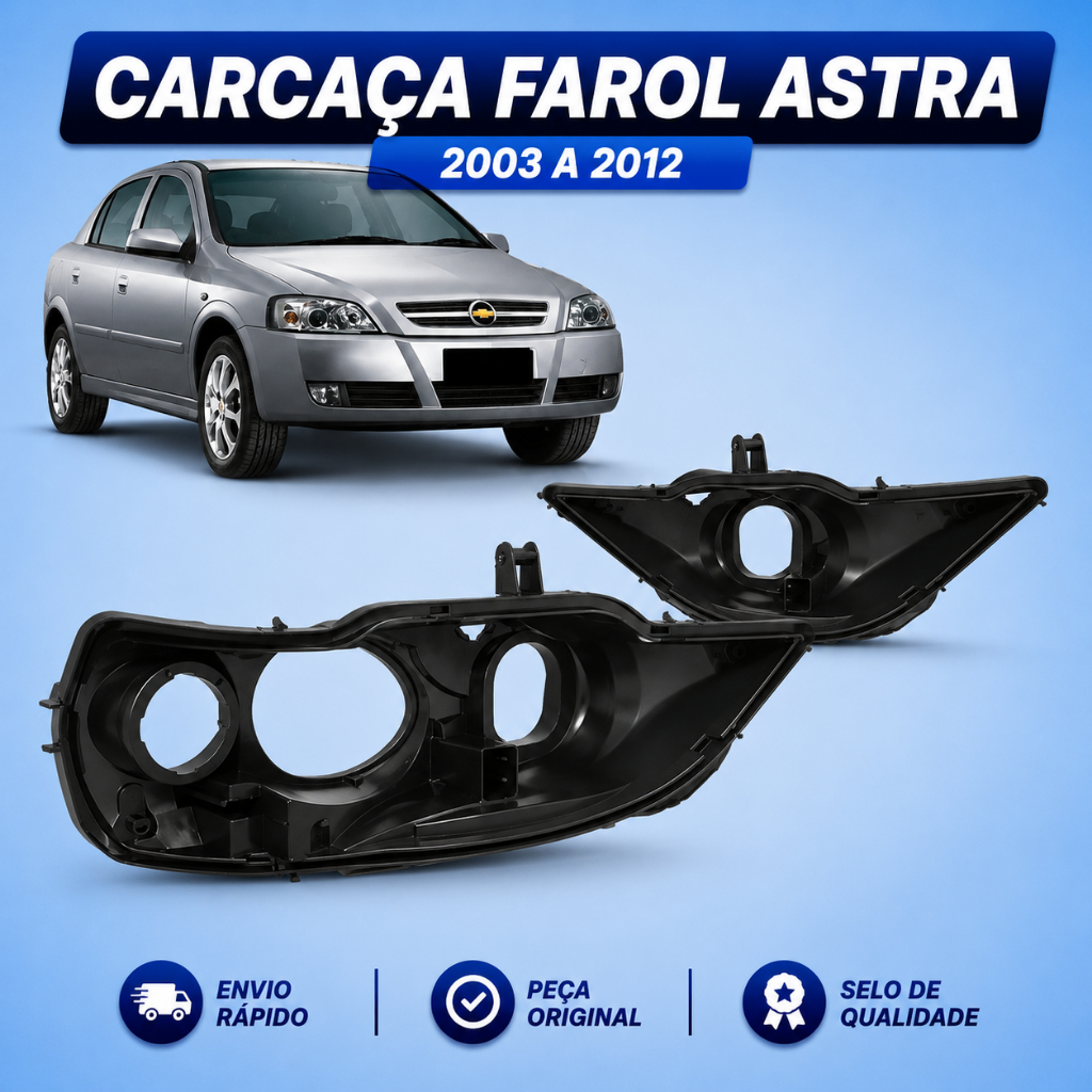 Carcaça Farol Astra ANO 2003 2004 2005 2006 2007 2008 2009 2010 2011 2012