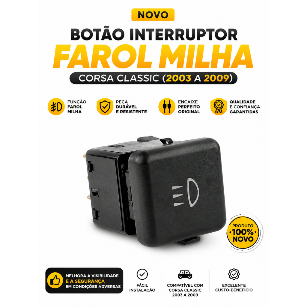 Botão Interruptor Farol Milha Corsa Classic Modelo Standard (2003-2009)
