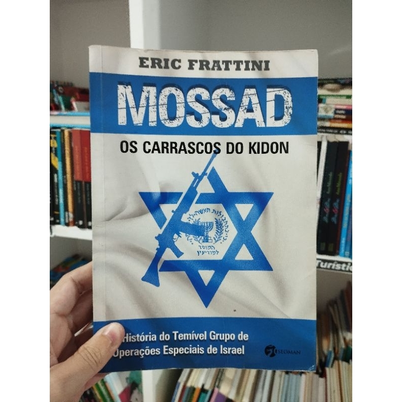 MOSSAD OS CARRASCOS DO KIDON