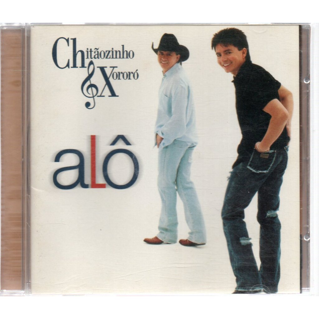CD CHITÃOZINHO & XORORÓ – ALÔ ( 1999 ) UNIVERSAL