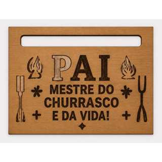 Placa para Churrasco em MDF presente para dia dos PAIS  – Pai Mestre do Churrasco – Decoração para Área Gourmet