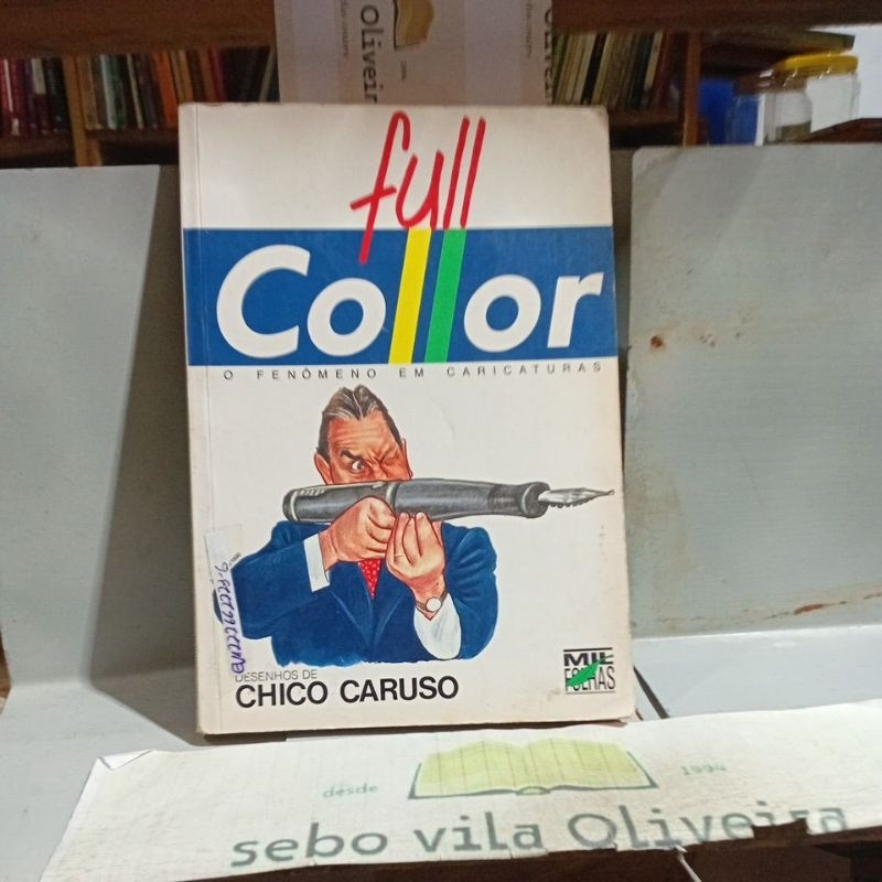 Full Collor O Fenômeno em Caricaturas - Chico Caruso