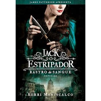 Livro | Rastro de Sangue: Jack, O Estripador | Kerri Maniscalco | Editora Darkside Books