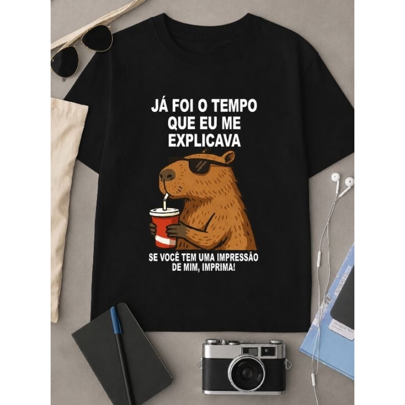Camiseta Básica Estampada Tshirt De Capivara Frase Engraçada Já Foi O Tempo Que Eu Me Explicava Feminino Masculino