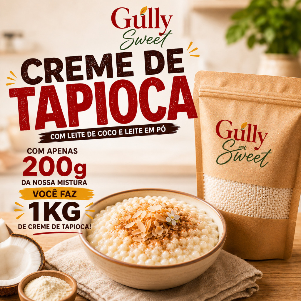 Creme De Tapioca Granulada Gourmet 1kg Com leite Em Pó e de Coco Gully Sweet