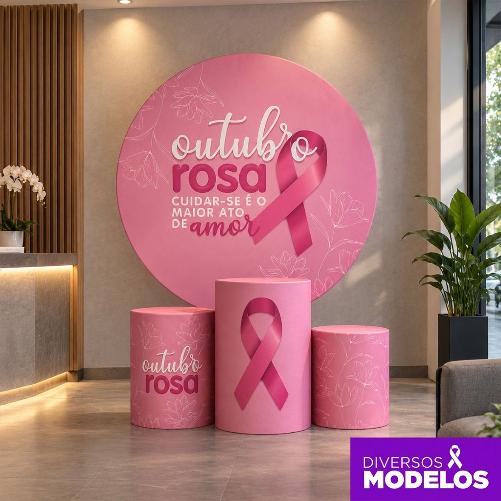 Painel Outubro Rosa + Capa Cilindro Decoração Campanha Conscientização Sublimado