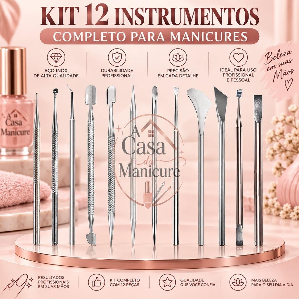 Kit 12 Instrumentos Manicure A Casa da Manicure Aço Inoxidável Profissional Completo
