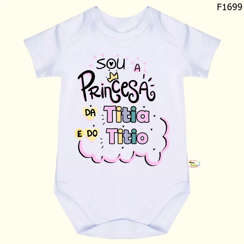 Body Bebê Frases Sou a Princesa da Titia e do Titio SF1699