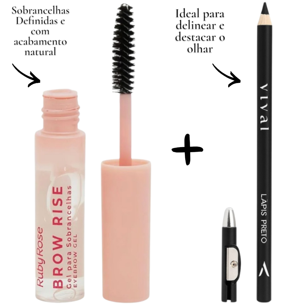 Brow Rise Gel Para Sobrancelhas Ruby Rose+ Lápis de Olho preto ou marrom com apontador