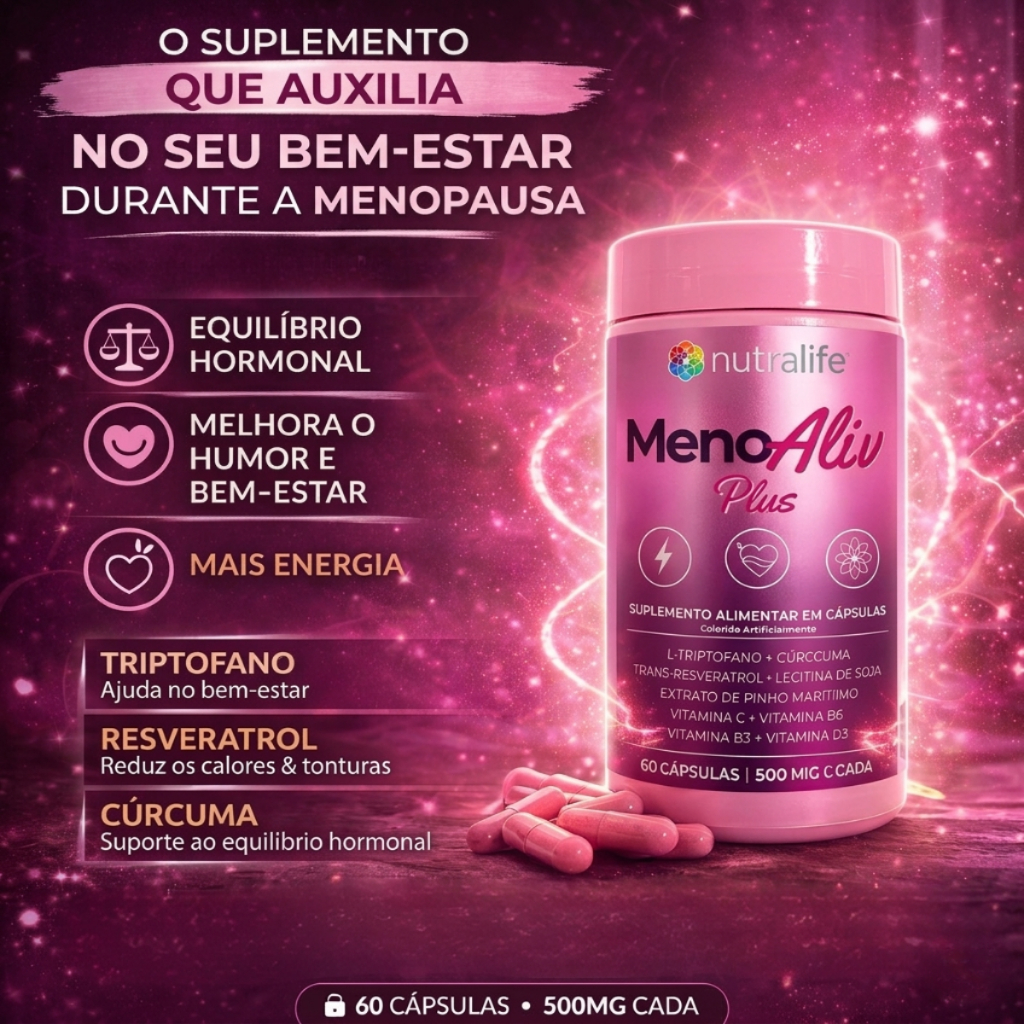 MenoAliv Plus Nutralife - Suporte à Vitalidade Feminina 500mg em Oferta na Shopee