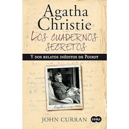 Agatha Christie. Los cuadernos secretos: Y dos novelas inéditas de Poirot