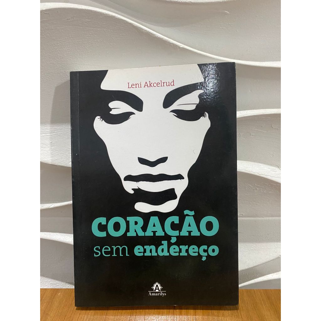 Livro Coração Sem endereço- Leni Akcelrud
