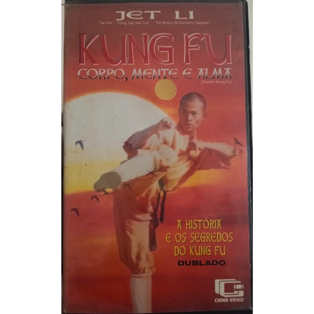 VHS/DVD KUNG FU: CORPO, MENTE E ALMA (Shaolin Kung fu) Dublado/Jet Li/*FILME RARÍSSIMO.