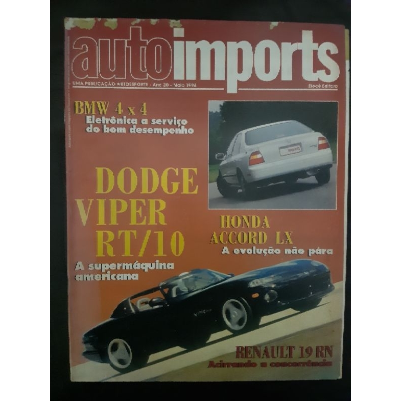 Revista Auto Imports MAIO de 1994 Edição n° 348 – Dodge Viper RT/10, Renault 19 RN, Accord LX