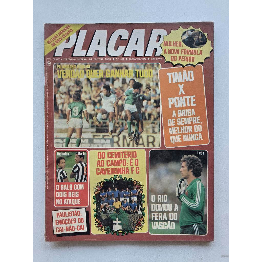 Revista Placar Nº 465 - Mar/1979 - Leão / Reinaldo E Dario (Atlético MG) / Roberto Dinamite (Vasco)