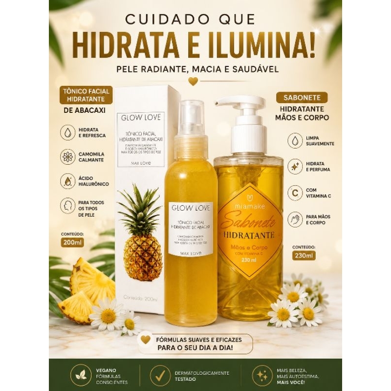 combo tônico facial hidratante abacaxi 🍍 Max love.200ml +sabonete líquido miamake vitamina C 230ml