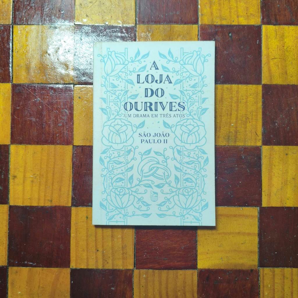 A LOJA DO OURIVES — SÃO JOÃO PAULO II