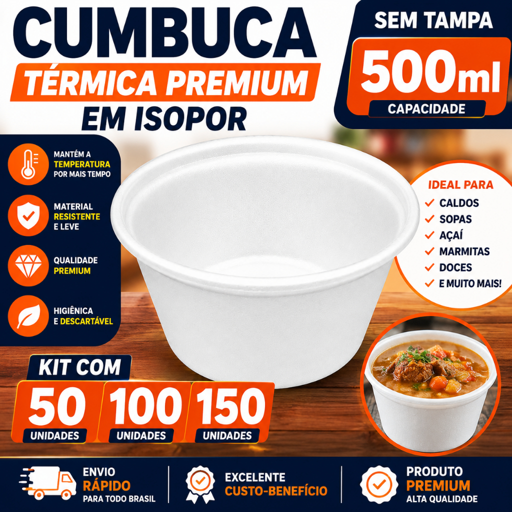 Cumbuca Térmica Isopor Premium 500ml Sem Tampa Kit 50 100 150 Unidades Bowl Caldo Açaí