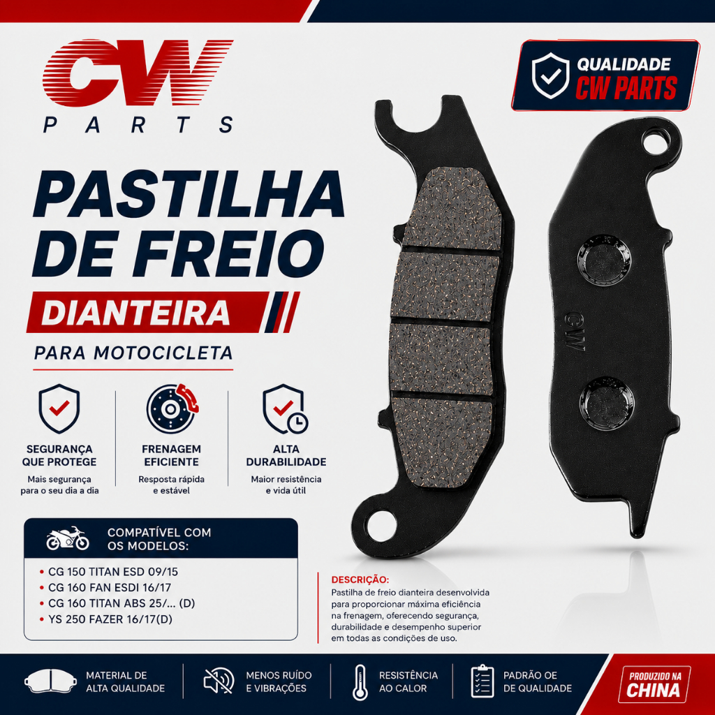 Pastilha de freio CW dianteira moto Titan 150 ESD 09-15 / Fan 160 ESDI / Titan 160 / Fazer 250