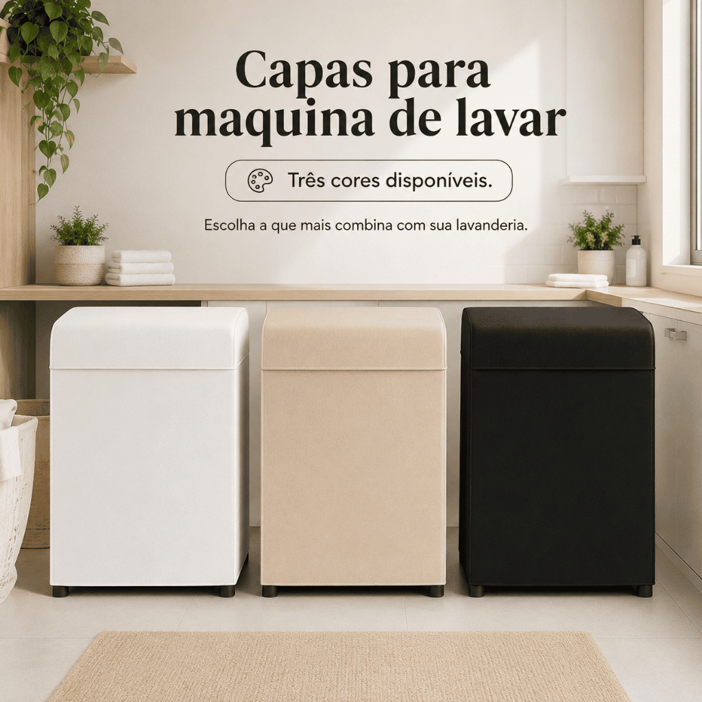 Capa Máquina de Lavar Impermeável Branca Bege Preta Eletrolux Brastemp G Grande Abertura Superior