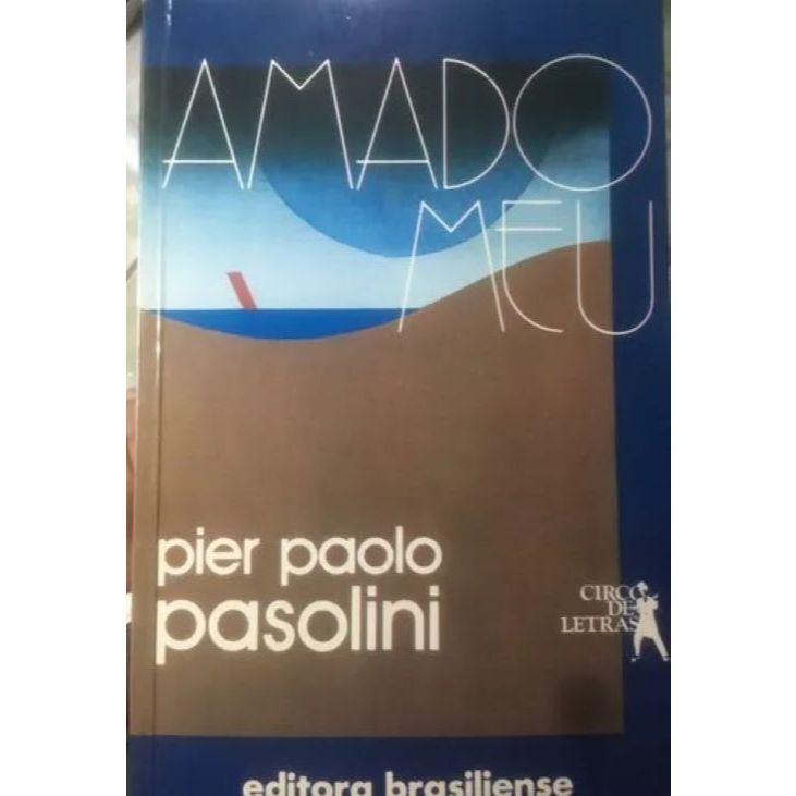 Amado Meu - Pier Paolo Pasolini