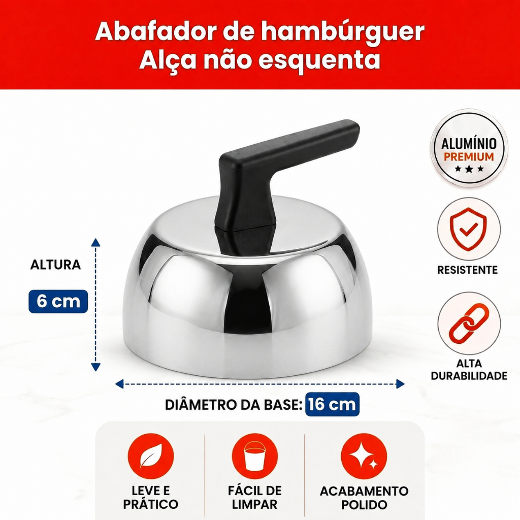 Abafador De Hambúrguer Alumínio - Polido Alto Brilho - Alça Baquelite ( Não esquenta )