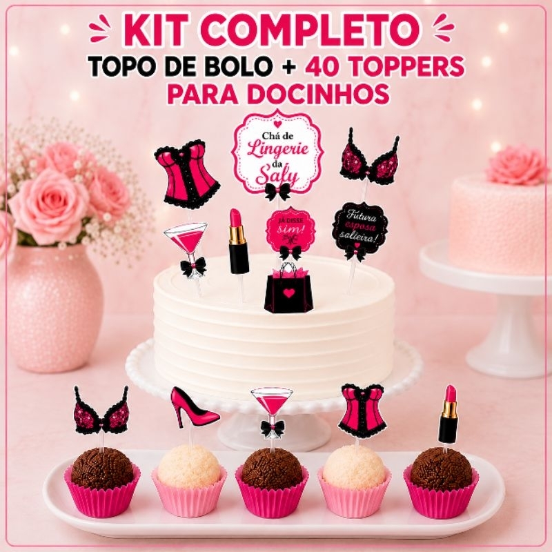 Kit Completo Chá de Lingerie Pink Personalizado Topo de Bolo + 40 Toppers para Docinhos