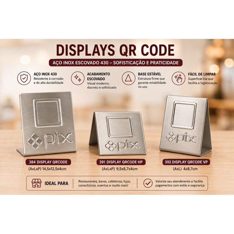 Displays QR Code Pix em Aço Inox Escovado 430 | 3 Modelos Disponíveis | Mais Peças com Desconto no Chat