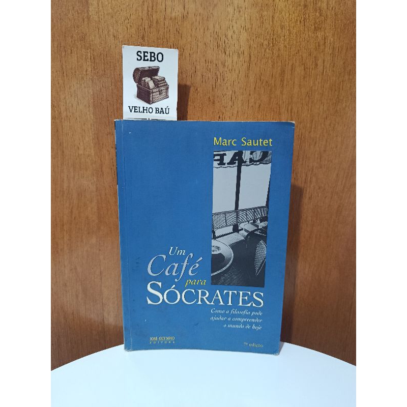 Livro usado UM CAFÉ PARA SÓCRATES - Marc Sautet