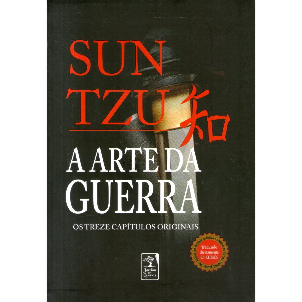 Livro: A Arte da Guerra - Os Treze Capítulos Originais - Sun Tzu