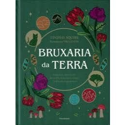 BRUXARIA DA TERRA - LINDSAY SQUIRE