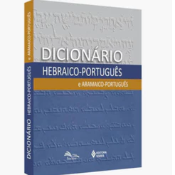 Dicionário Hebraico-Português e Aramaico-Português