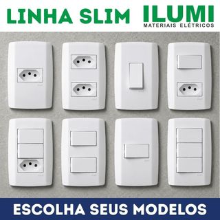 Tomadas e Interruptores Ilumi Linha Slim Monobloco Design Moderno Escolha seus Modelos