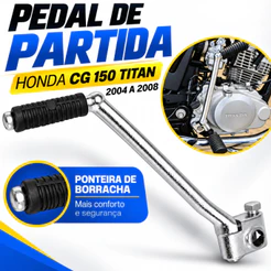 Pedal Partida Moto Honda CG Titan 150 2004 2005 2006 2007 2008 Cromado C/ Borracha