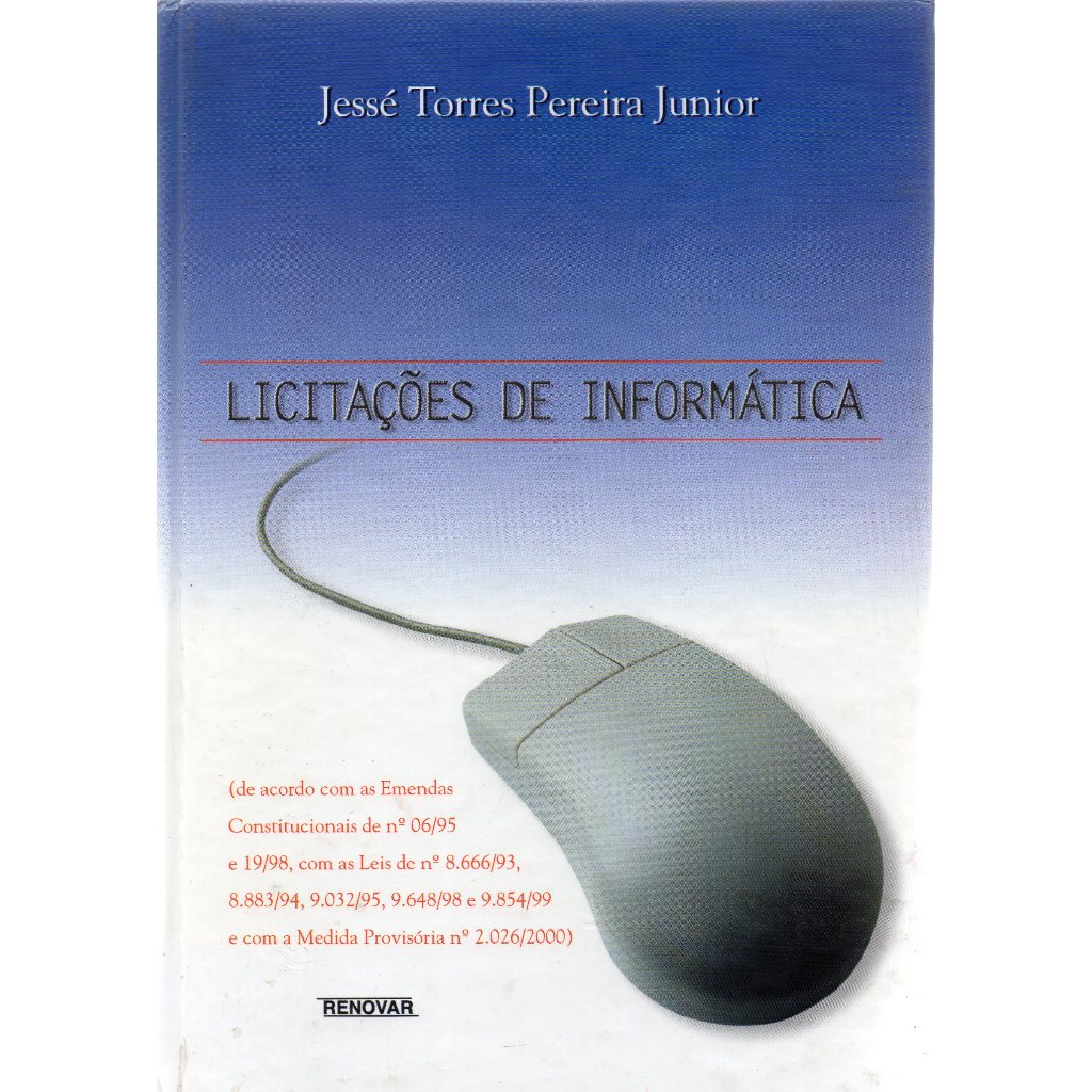 Licitações de Informática - Jessé Torres Pereira Junior - Capa Dura