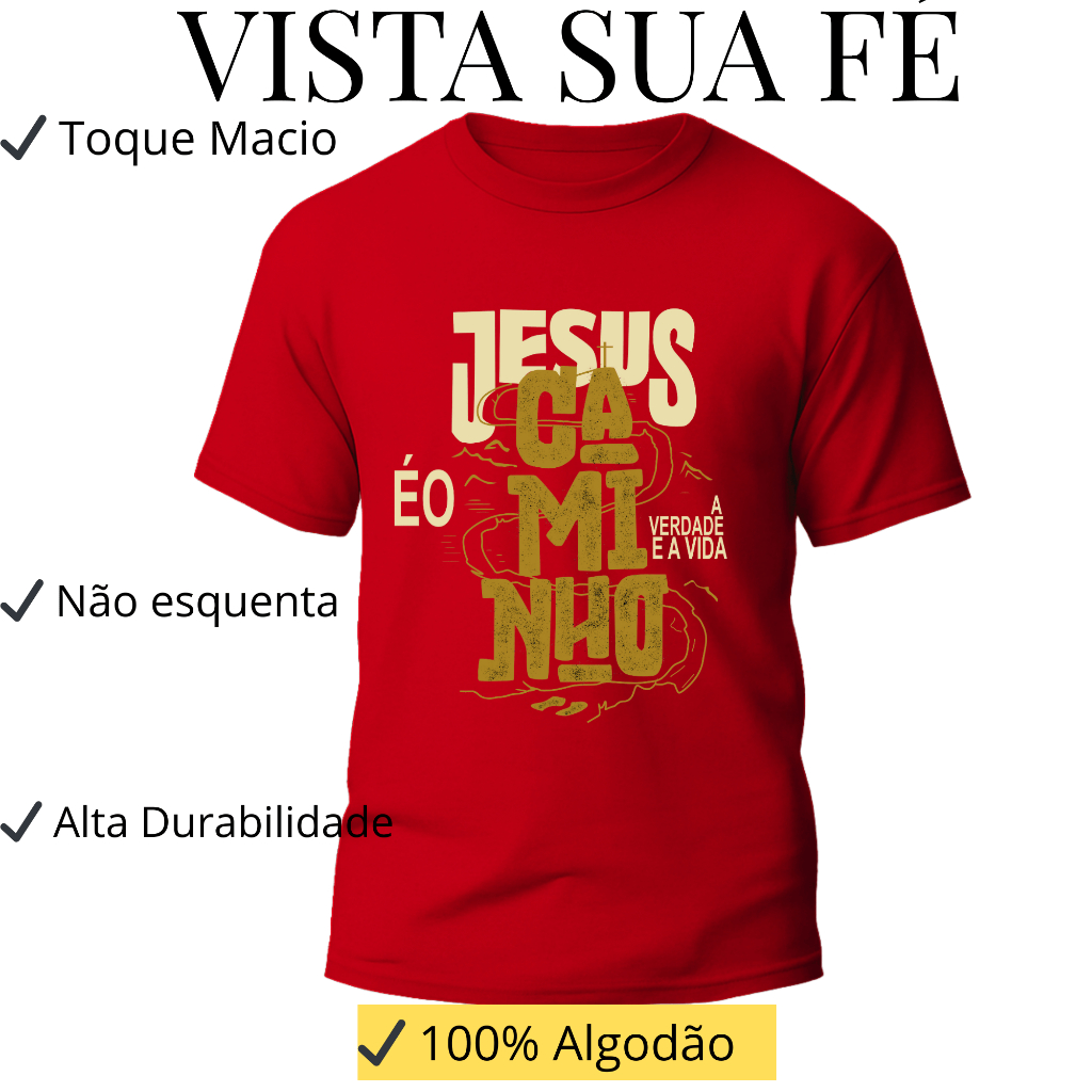 Camiseta Cristã Gospel Jesus é o Caminho A Verdade E A Vida 100% Algodão Premium Unissex  Estampa Religiosa