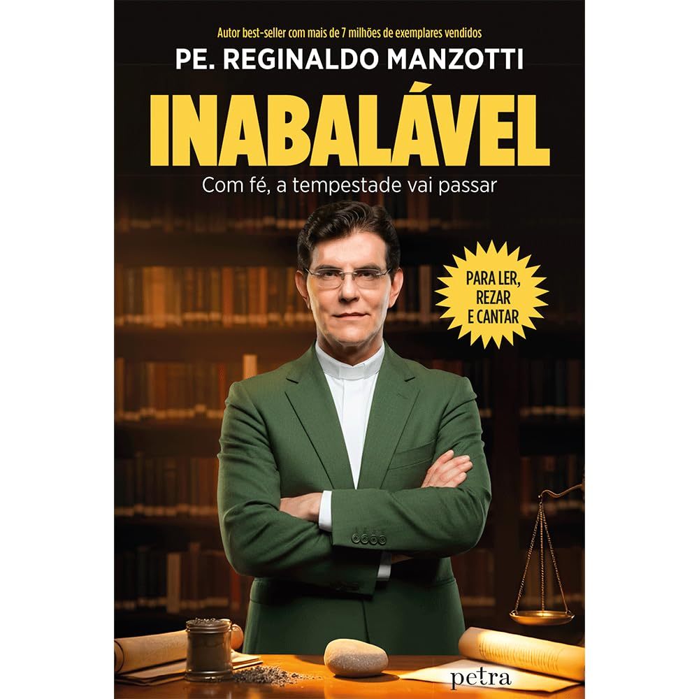 Livro Inabalavel: Com Fe, a Tempestade Vai Passar - Pe Reginaldo Manzotti