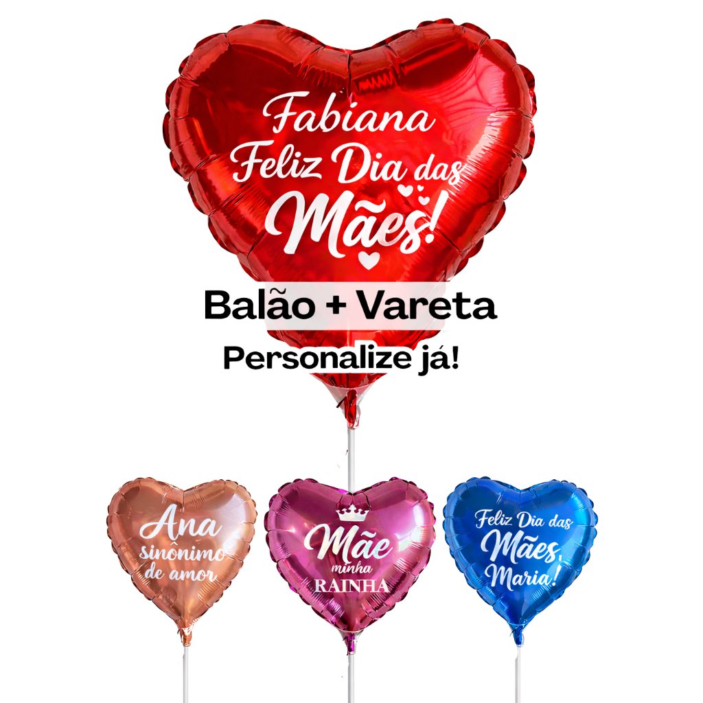 PERSONALIZADO|  Kit 1 Balão de Coração + VARETA Metalizado Presente Balões Lembrança  lembrancinha mimo DIA DAS MÃES em Oferta na Shopee