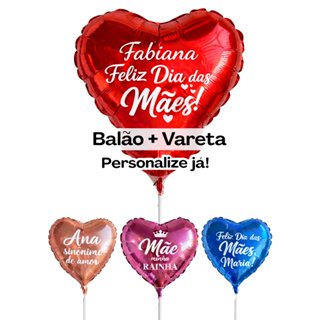 PERSONALIZADO|  Kit 1 Balão de Coração + VARETA Metalizado Presente Balões Lembrança  lembrancinha mimo DIA DAS MÃES em Oferta na Shopee