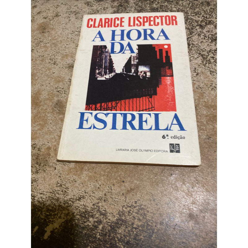 A hora da estrela Clarice Lispector