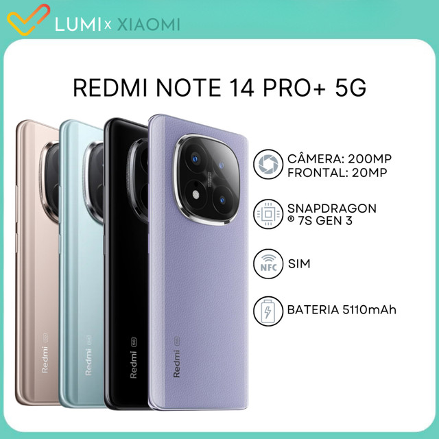 Redmi Note 14 Pro+ 5G 256GB e 8GB RAM, Câmera 200MP, processador Snapdragon 7s Gen 3, Bateria 5110 Mah, Versão Global