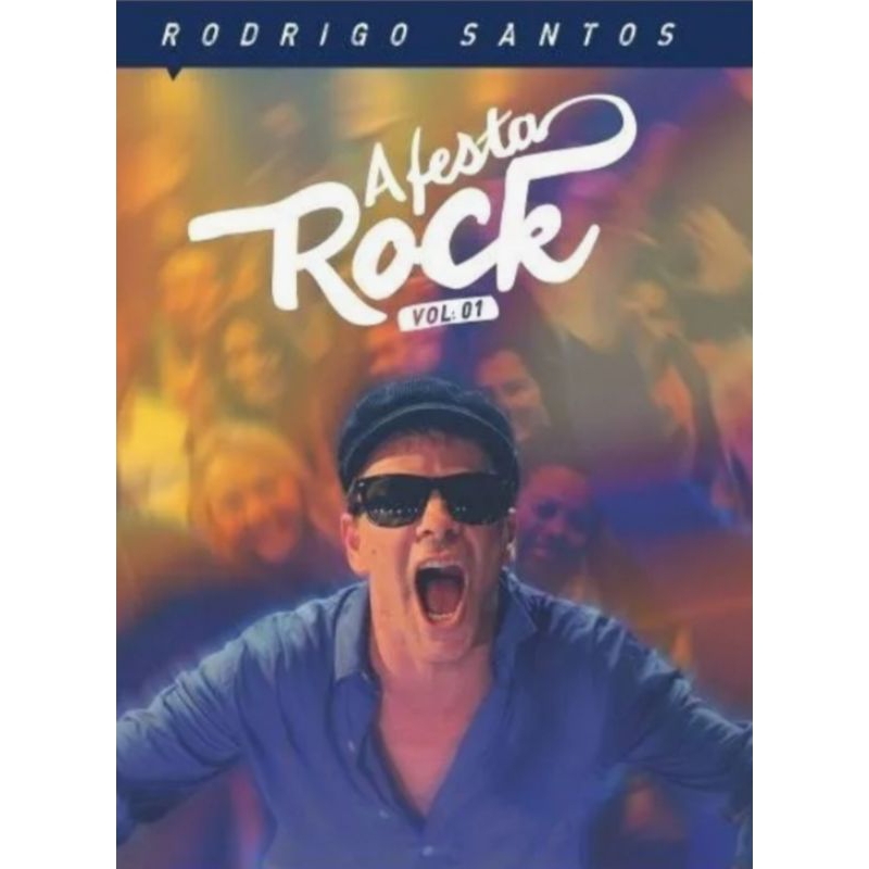 Oferta CD+DVD Rodrigo Santos A Festa Rock Vol. 01 (Original Novo Lacrado)