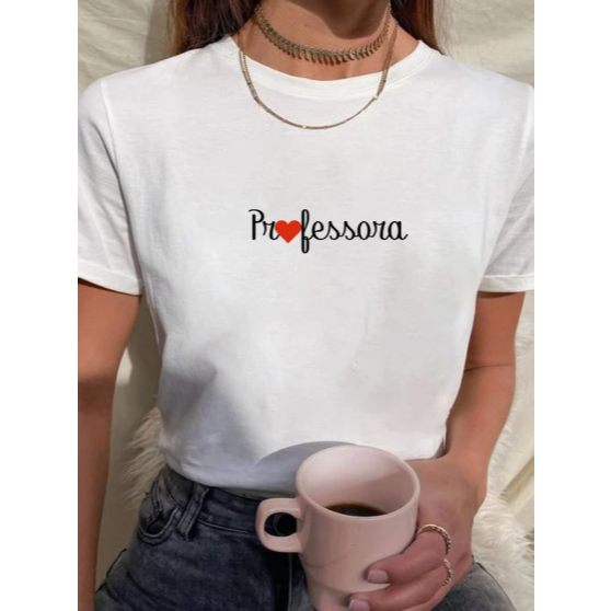 Camiseta Professora Feminina Profissão Com frase de professora 100% Algodão Premium Estampado Pedagogia Profe