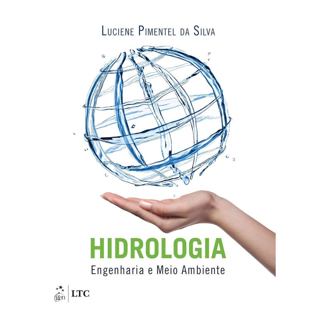 Hidrologia - Engenharia e Meio Ambiente por Luciene Pimentel da Silva